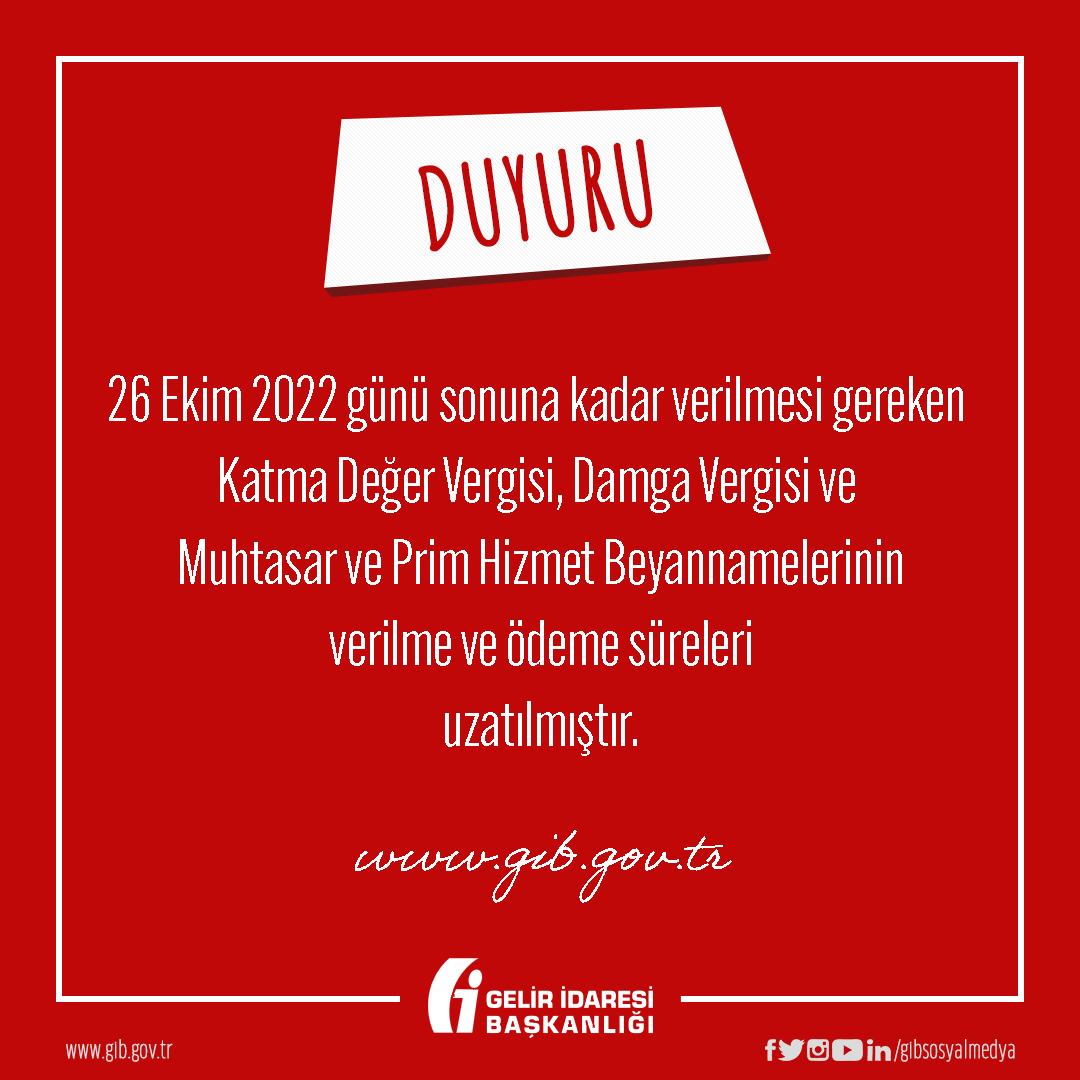 gibsosyalmedya's tweet photo. 26 Ekim 2022 günü sonuna kadar verilmesi gereken Katma Değer Vergisi, Damga Vergisi ve Muhtasar ve Prim Hizmet Beyannamelerinin verilme ve ödeme süreleri uzatılmıştır.

https://t.co/JYdavhITcH https://t.co/ZOgwlch6o1