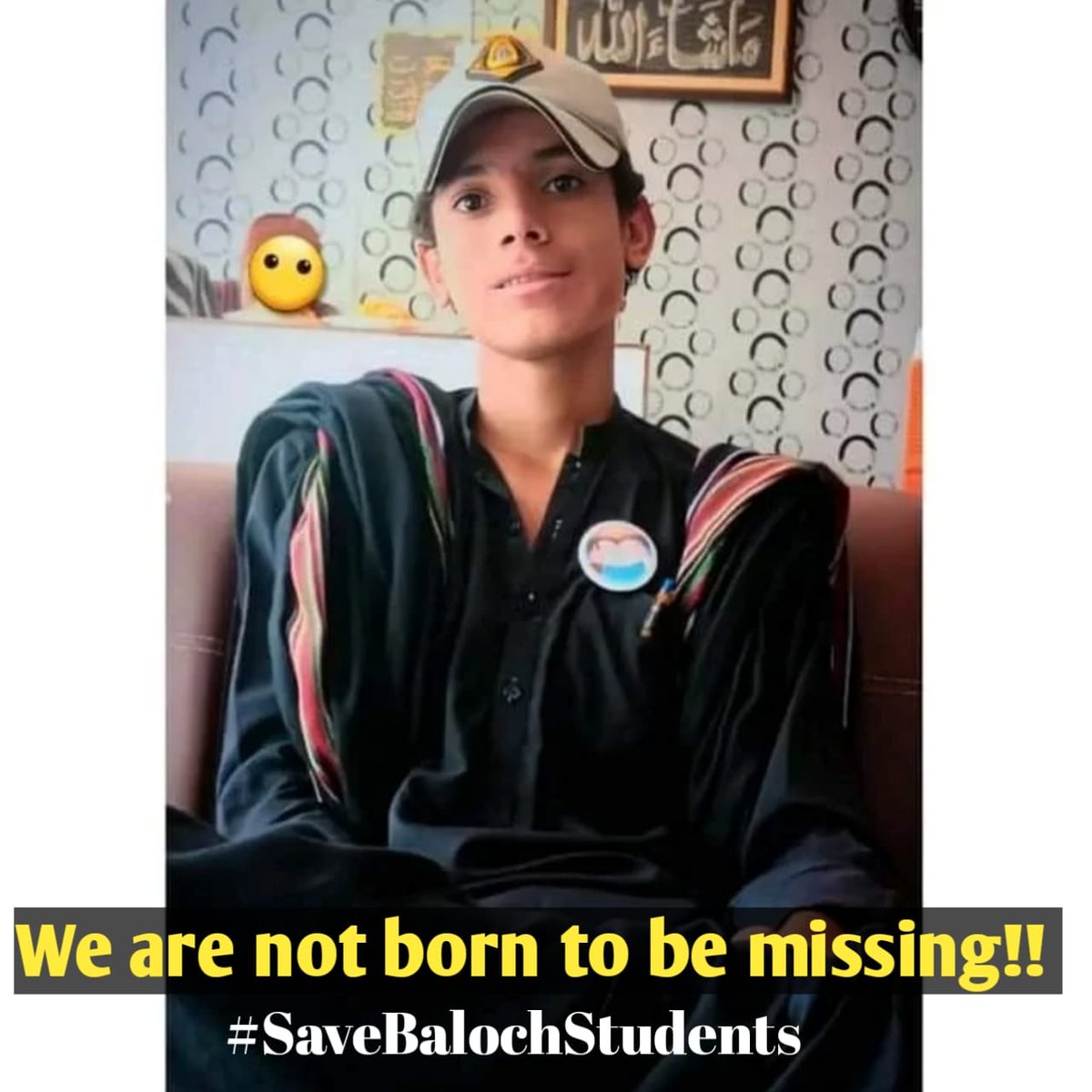 We are not born to be missing!!
#SaveBalochStudents