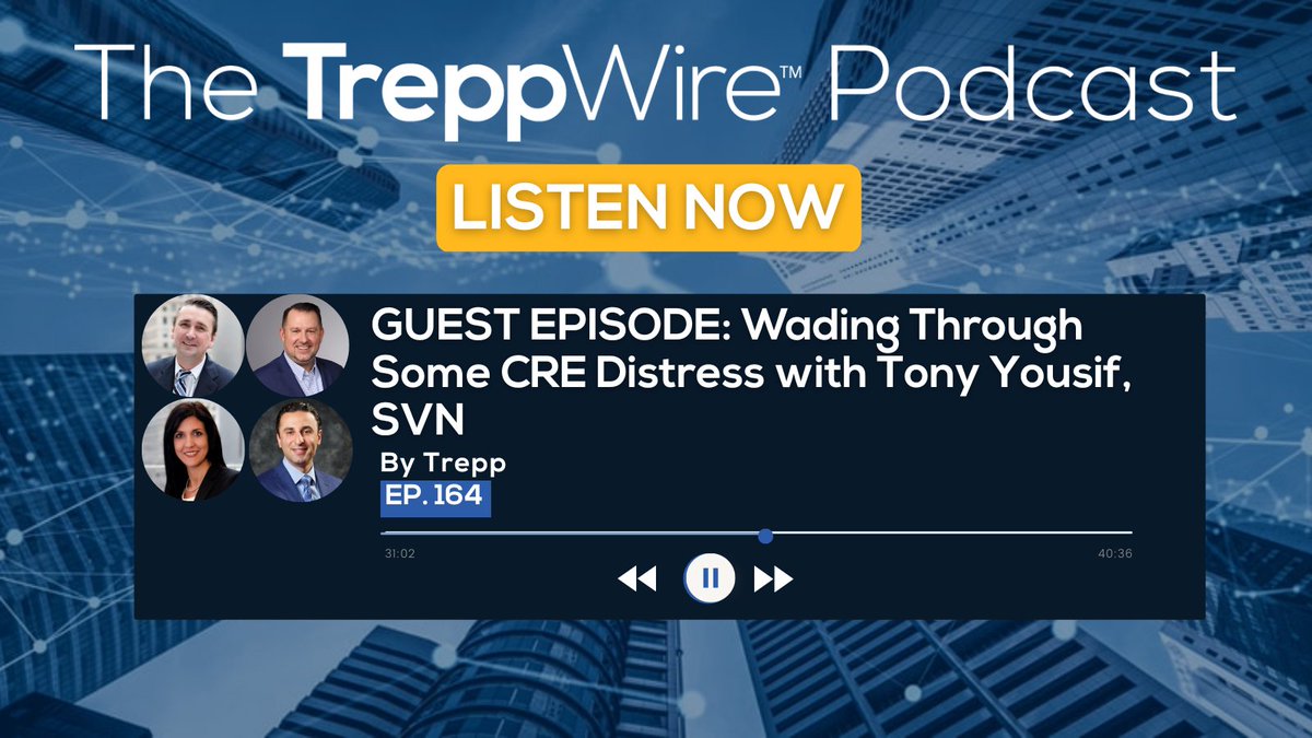 TreppWire's tweet photo. There's a new guest in town. #TheTreppWirePodcast team welcomed Tony Yousif, @SVNVanguard @SVNVanguard_SD on a special guest episode. We dive into #CRE distress: asset classes to watch, trends by geography, and difference among lenders.
https://t.co/j8KAgcqQAl https://t.co/ymL1PgET96