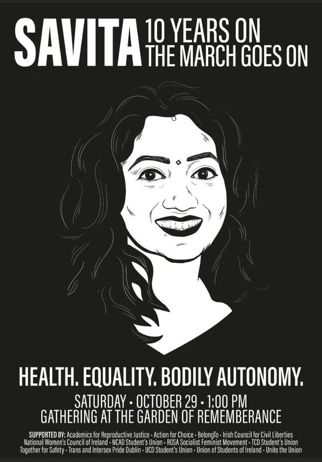 10 years on from Savita's death we still have to fight for our right to bodily autonomy. In 2018 the constitutional barrier was brought down but many barriers still remain. Join us on Saturday at the Garden of Remembrance at 1pm for #SavitaMarch #SavitaNeverAgain
