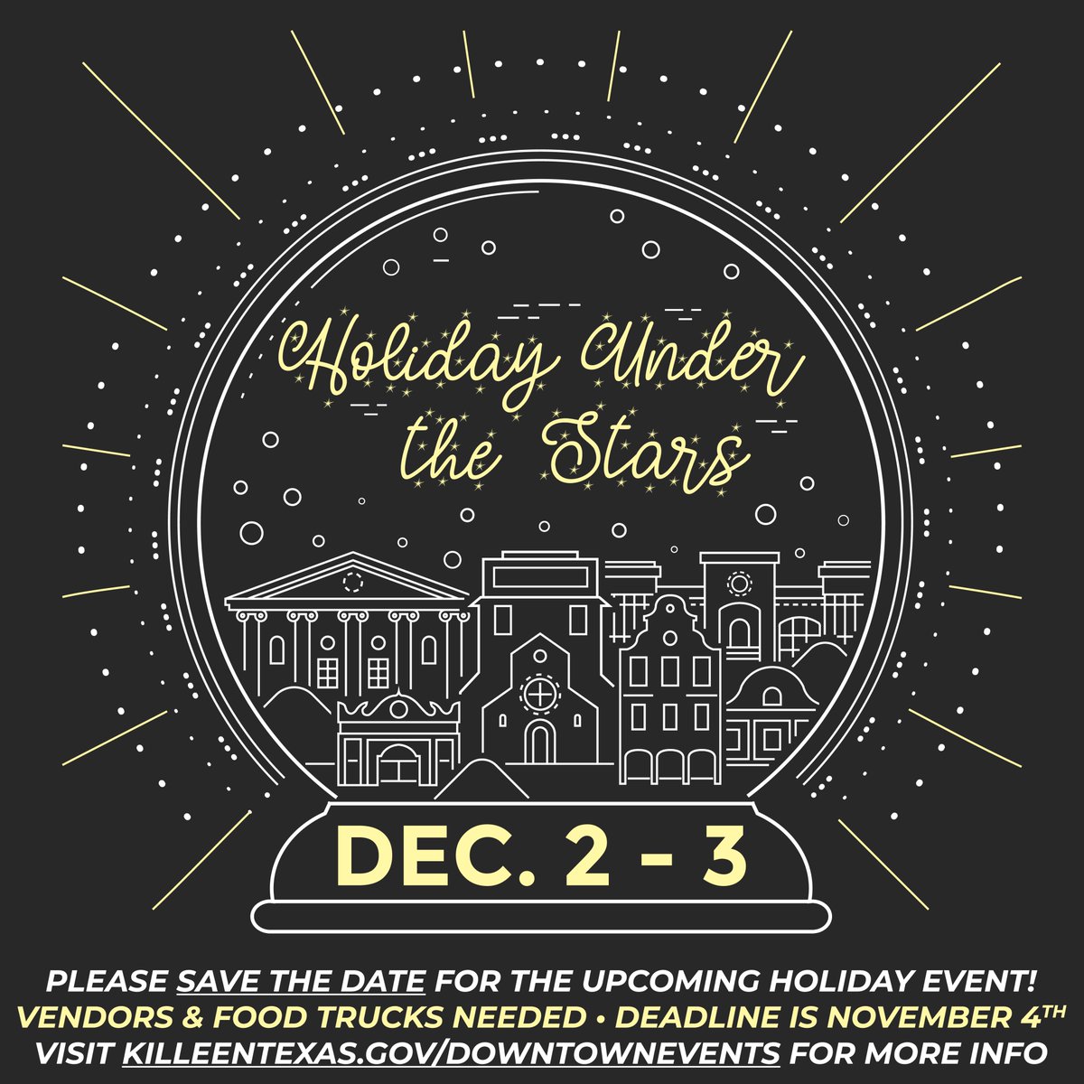 Holiday Under the Stars is the first weekend in December. Our deadline for vendors will be here before you know it and we are taking applications for or both days! This is one of our most popular events and you don't want miss it. Visit killeentexas.gov/HUTS for information.