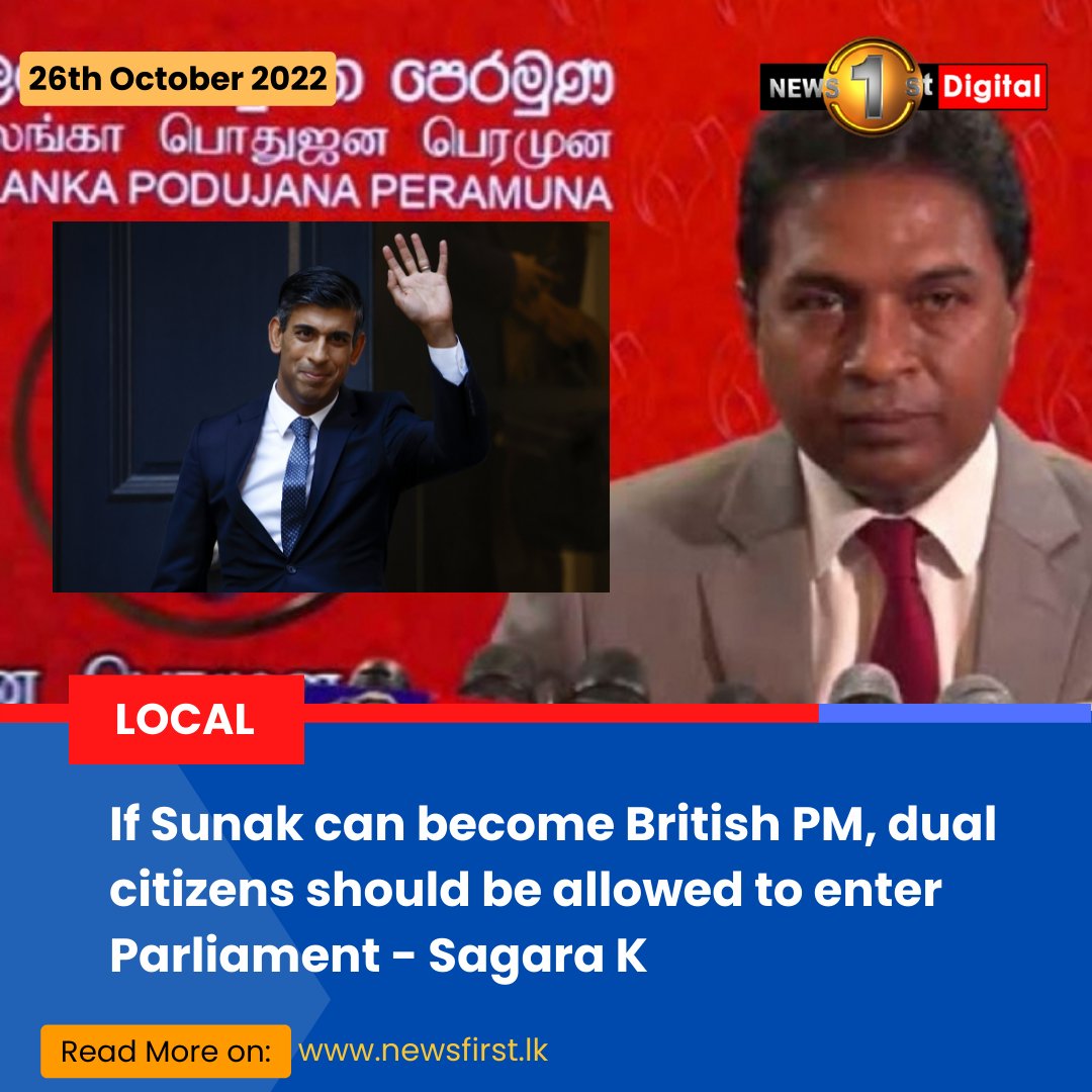NewsfirstSL's tweet photo. If Sunak can become British PM, dual citizens should be allowed to enter P'ment - Sagara K

Details: https://t.co/AZW3p2nP8t

#lka #SriLanka #SLnews #News #News1st #Pment #Parliament #Sagara #DualCitizens #Citizens https://t.co/RpXAE9PYgN