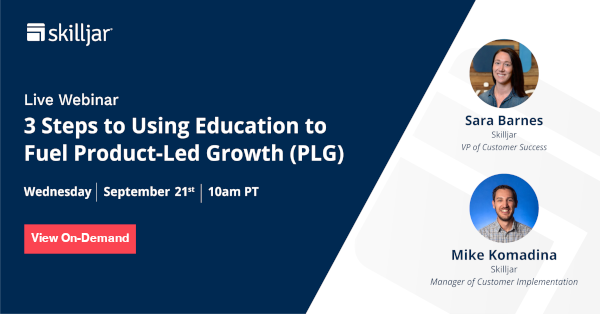 In this webinar recap, experts from Skilljar's CS team share secrets of their success using customer education to fuel PLG growth. Discover how these 3 steps can help you reduce time-to-value and ultimately tackle common scaling challenges! 

hubs.ly/Q01qLXfZ0