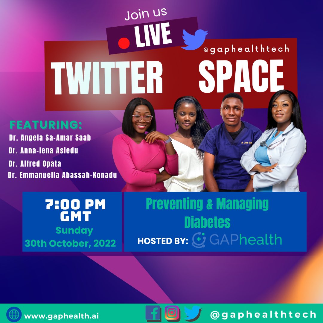 Join GAPhealth live on Twitter Space on Sunday, October 30th (‼️this Sunday‼️) at 7:00pm GMT as we discuss “Preventing & Managing Diabetes”.

#dentalsurgeon #medicaldoctors #nurses #mobileapp #softwareengineer #telehealthcare