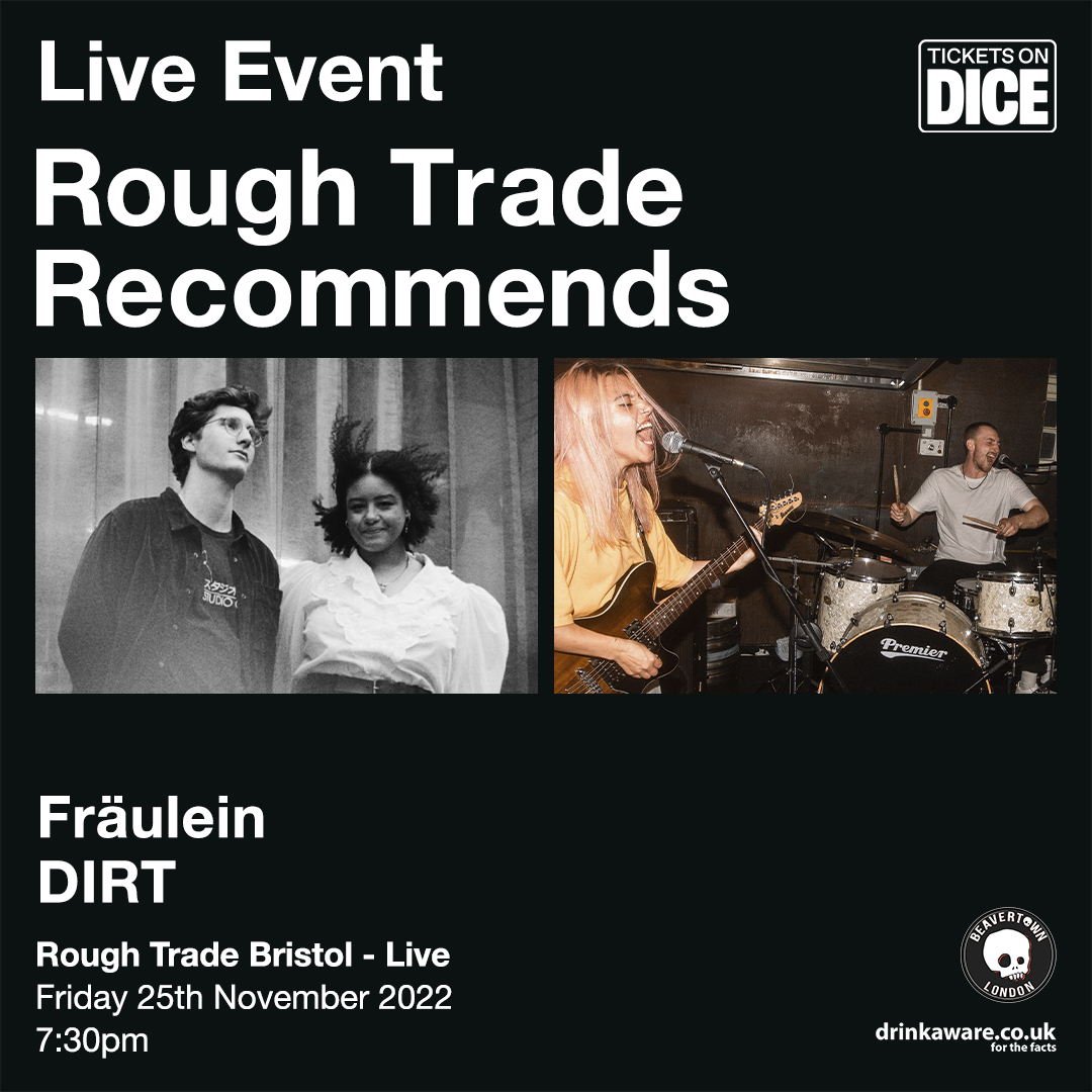 ROUGH TRADE BRISTOL RECOMMENDS For Rough Trade Bristol's November installment of Recommends, we welcome the 90’s flavoured alt rock of @frau13in, the high energy modern grunge of Bristol based DIRT and a suprise act tbc! £5 TICKETS link.dice.fm/yd0bac399181