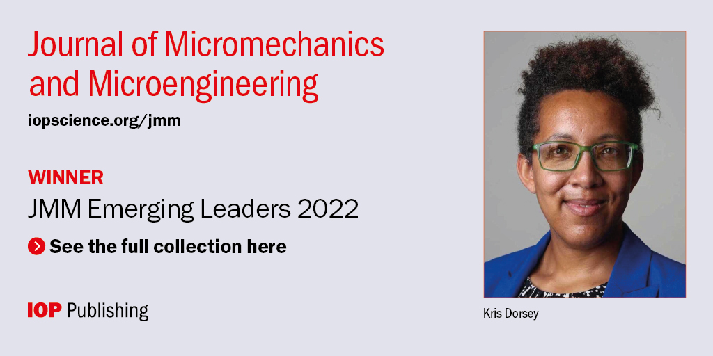 Following the publication of the JMM Emerging Leaders 2022 collection, I'm thrilled to announce that Prof. Kris Dorsey (@KLDoorC) has been named the winner of this year's prize by our EiC Weileun Fang🏆🥇Read Prof. Fang's comments and the winning research: iopscience.iop.org/journal/0960-1…