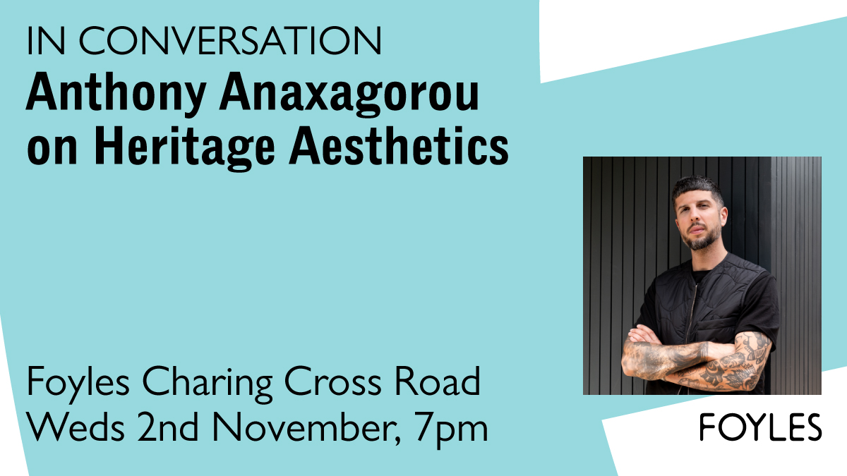 A week today @Anthony1983 is at Foyles to launch Heritage Aesthetics, his virtuoso poetry collection (@GrantaBooks), discussing its ideas about masculinity, patriarchy, attitudes to migration, and more, with fellow poet @BetaRish. 2/11, 7pm TICKETS: bit.ly/3U1H0kf