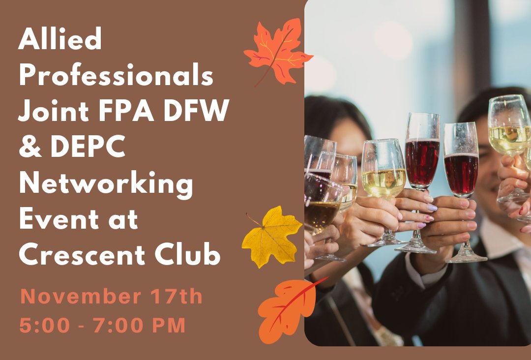 Join FPA DFW &amp; Dallas EPC for a joint networking event Details: 11/17, 5:00-7:00pm at the Crescent Club in Dallas. Space is limited and is filling up quickly so be sure to register today. bit.ly/3D8jb3j