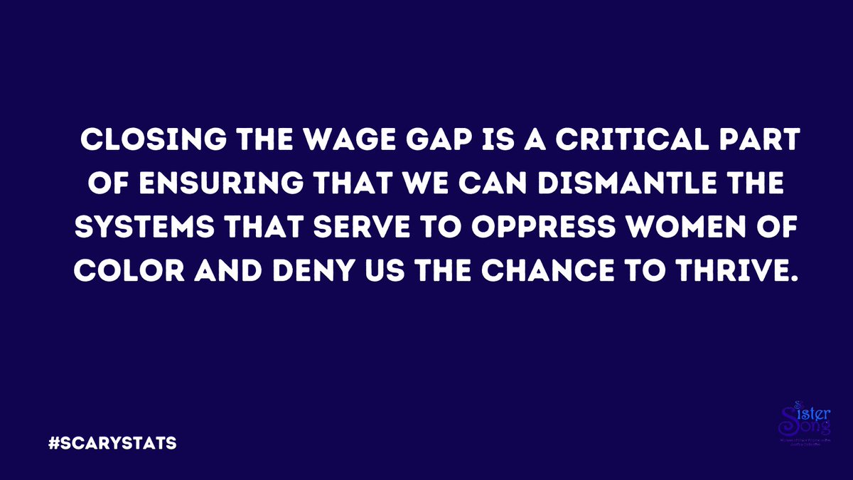 SisterSong_WOC's tweet photo. When we are not paid equally, it hurts us and our loved ones. Closing the wage gap is part of achieving racial justice! #ScaryStats https://t.co/CqOkjYDFPL