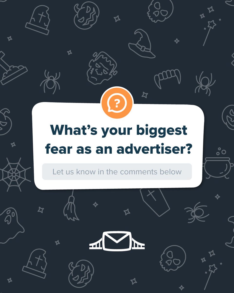 With Halloween right around the corner, we’re starting to wonder…

As an advertiser, what is the thing that keeps you up at night? 🤡

Let us know in the comments boo-low! 👻
