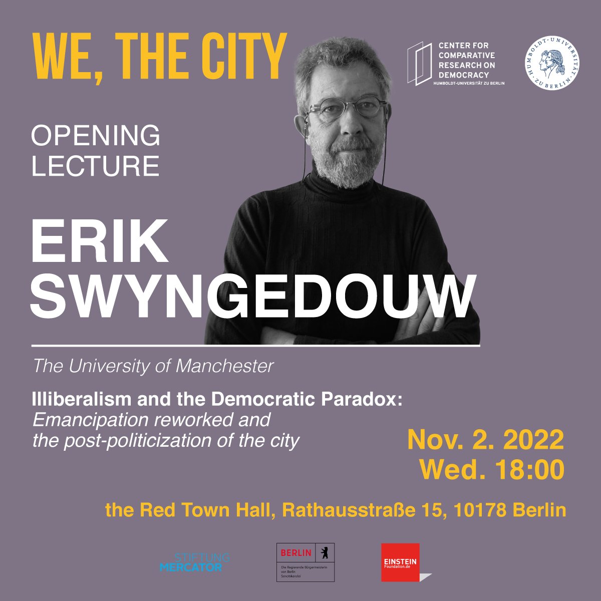ccrd_huberlin's tweet photo. We, the City conference is in one week. Join us for the opening lecture and reception on Nov 2, 2022, at 18:00 

Eric Swyngedouw "Illiberalism and the Democratic Paradox: Emancipation reworked and the post-politicization of the city"

Registration: https://t.co/VY2KN6Ve8n https://t.co/q0Wl9oWwoK