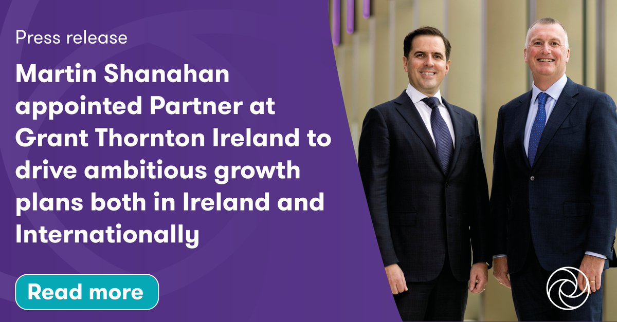 We are delighted to announce <a href="/MartinDShanahan/">Martin D Shanahan</a> will be joining Grant Thornton: grantthornton.ie/news-centre/ma…