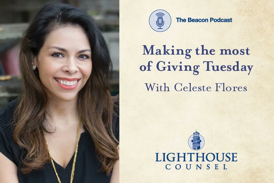LH_Counsel's tweet photo. In this new #TheBeacon podcast, Celeste Flores, US Communities Lead for #GivingTuesday, talks about how to optimize the #nationaldayofgiving, which is coming up on Nov. 29. #fundraising #donors #nonprofits #socialmedia https://t.co/0yQFTTAXFJ https://t.co/Z7ZkoY3g9M