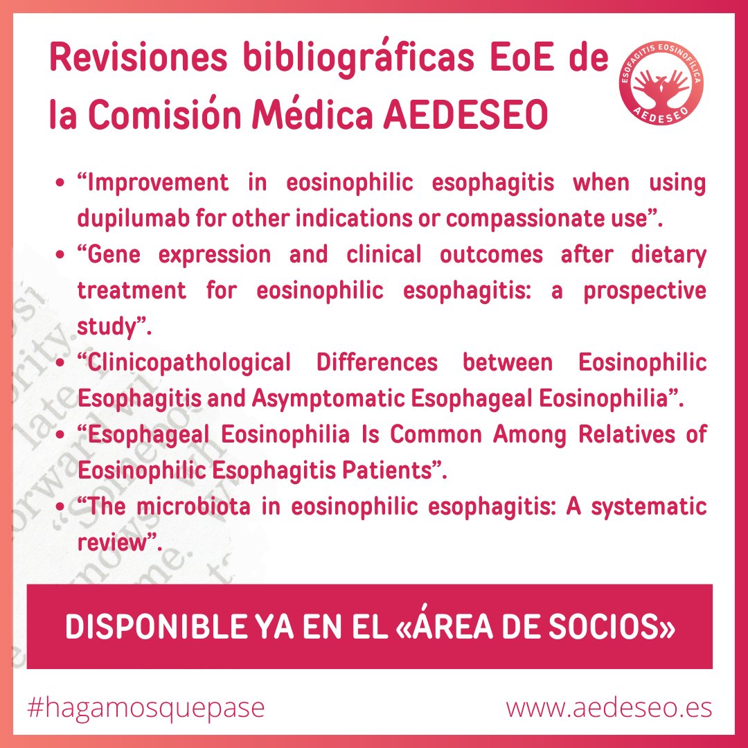 aedeseo's tweet photo. 📢Los socios de @aedeseo disponen en el área privada Web de revisiones bibliográficas de la #literaturacientífica sobre #esofagitiseosinofilica #EoE más actualizada, realizada por la #ComisionMedica que coordina la Dra. @ruthgarciamb 
https://t.co/BaNtQzVB5b 
#hagamosquepase https://t.co/9BUm1kLjW8