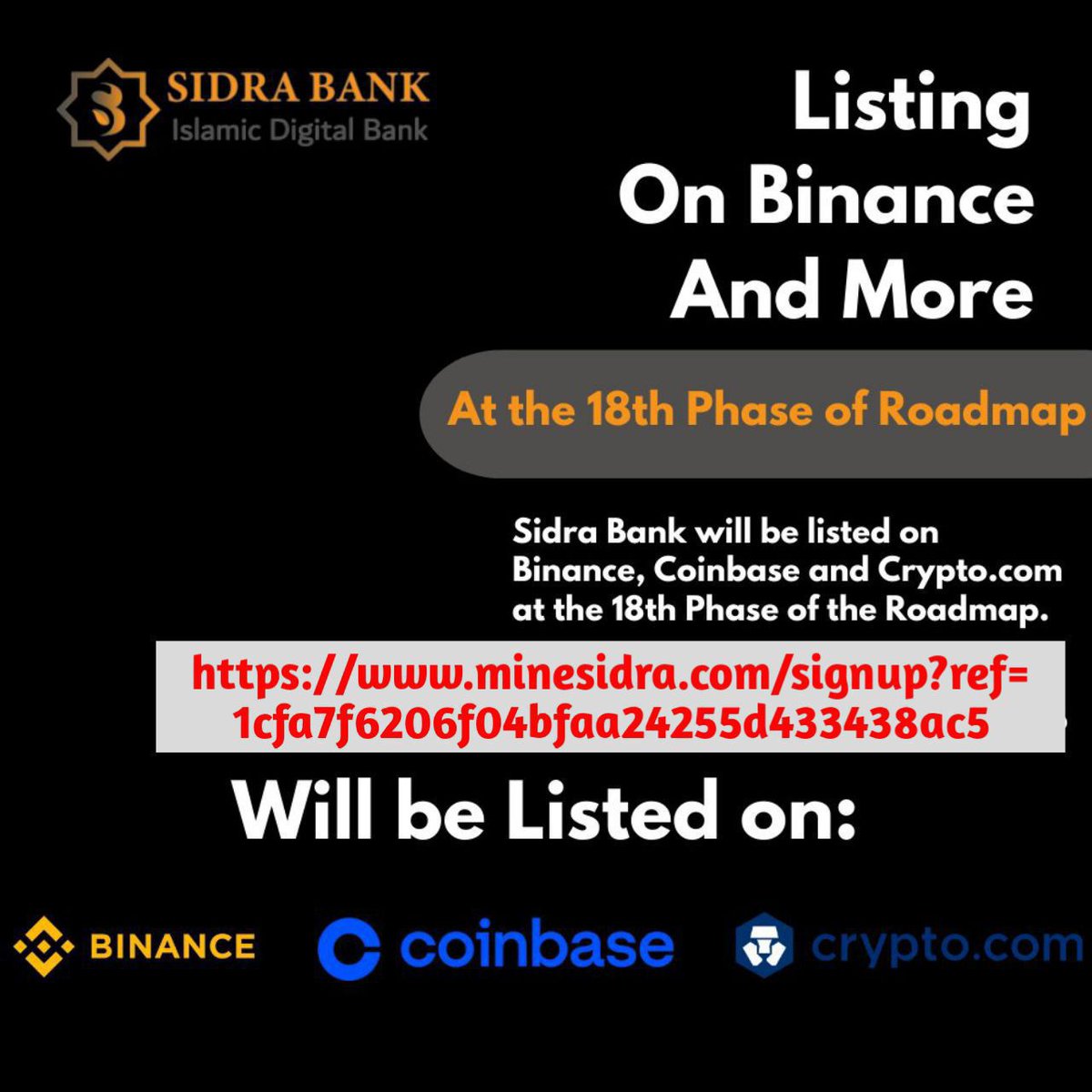 ✅ It'll be listed on #Binance, #Coinbase and Crypto.com on the 18th phase of Roadmap.
✅ KYC start in end of NOV 2022
✅ WALLET ACTIVATION OCT 2023
✅ It'll have Gold and Dinar like Stablecoins.
✅ #SidraCoin still on TestNet &amp; MainNet Schedule in Oct/2023.