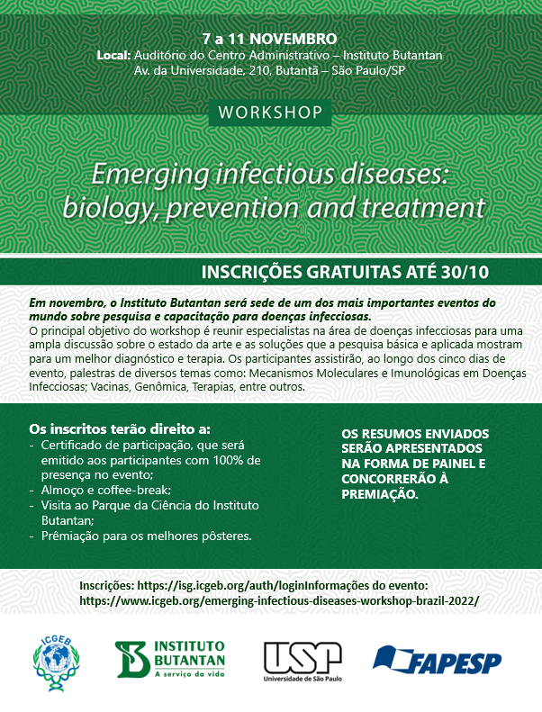 De 7 a 11/11, o @butantanoficial, a @usponline, a FAPESP e o @ICGEB realizarão o Workshop “Emerging infectious diseases: biology, prevention and treatment'. As inscrições vão até o dia 30/10. Saiba mais em icgeb.org/emerging-infec….