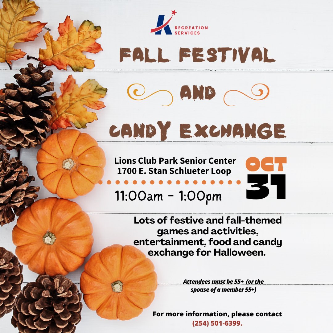 The Lions Club Park Senior Center is having a Fall Festival and Candy Exchange on October 31, from 11:00am to 1:00pm. We’ll have lots of festive and fall-themed games and activities, entertainment, food and candy exchange for Halloween. killeentexas.gov/seniors