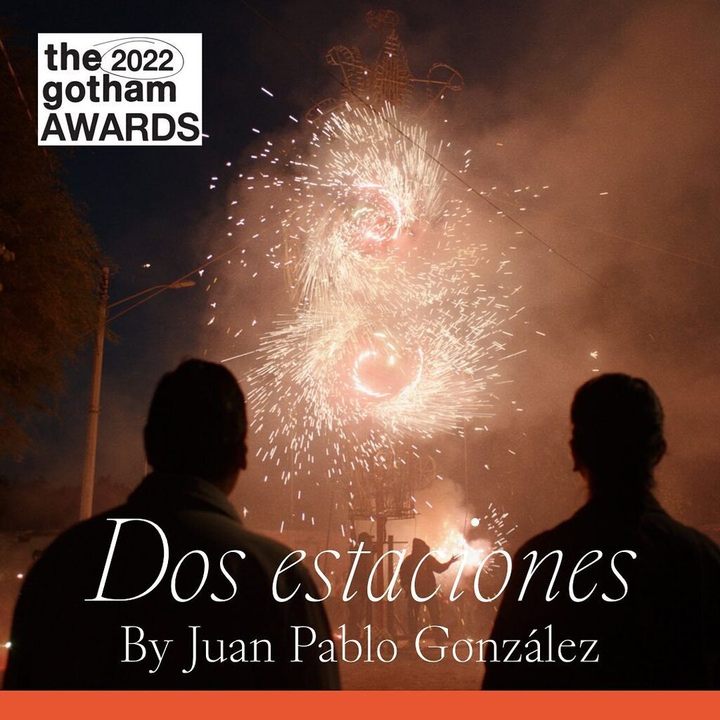 🌟 2022 Gotham Awards Best Feature Nomination - DOS ESTACIONES by Juan Pablo González🌟 
We are thrilled and congratulate the team for this well-deserved nomination! The 32nd Annual Gotham Awards will take place on November 28 at Cipriani Wall Street … instagr.am/p/CkLt6xPL5gk/