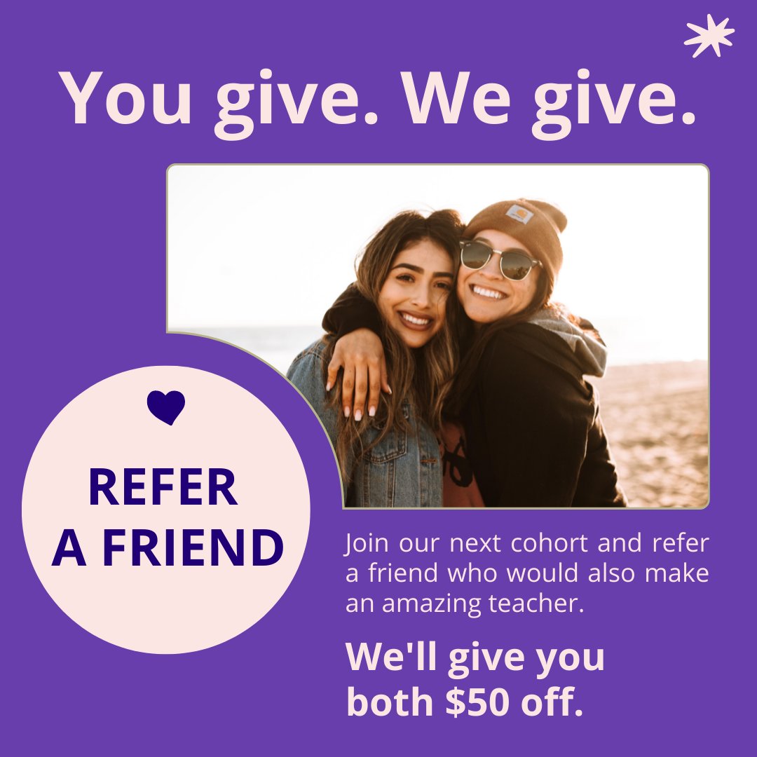 What's better than starting your teaching career? Starting it with your BFF! 💜

Refer a friend — or a family member or anybody you know — and you’ll both receive $50 off your tuition when you enroll in our teacher certification program.

Get started: klassroom.com