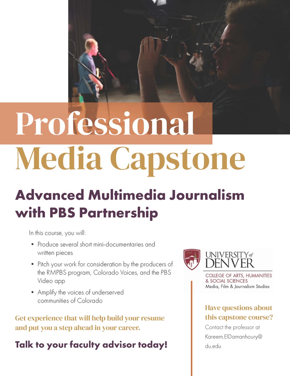 MFJS_DU's tweet photo. Journalism students, be sure to leave room in your schedule for your Professional Media Capstone: Advanced Multimedia Journalism! This is a fantastic opportunity to work with professionals and create multimedia pieces that will be submitted to @rmpbs's Colorado Voices program. https://t.co/Ovces9VZZw