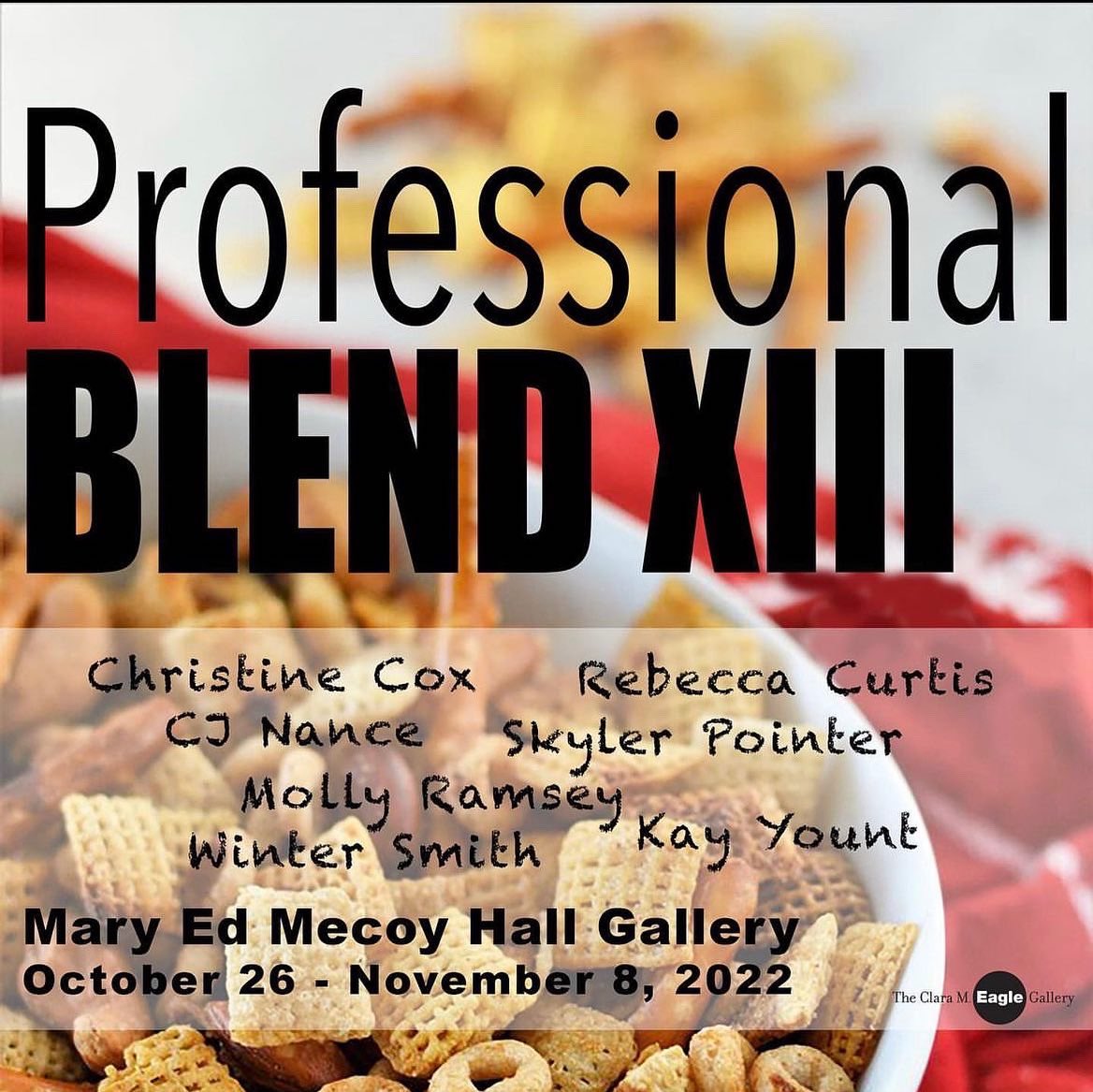 MurrayStateArt's tweet photo. Open Now!
“Professional Blend XIII”
On view in the Mary Ed Mecoy Hall Gallery from Oct 26 - Nov 8, 2022.
exhibitors:
Christine Cox, Rebecca Curtis, CJ Nance, Skyler Pointer, Molly Ramsey, Winter Smith, & Kay Yount
#ProfessionalBlend #ProfessionalPractices #MurrayStateArt https://t.co/rEdcht5jux