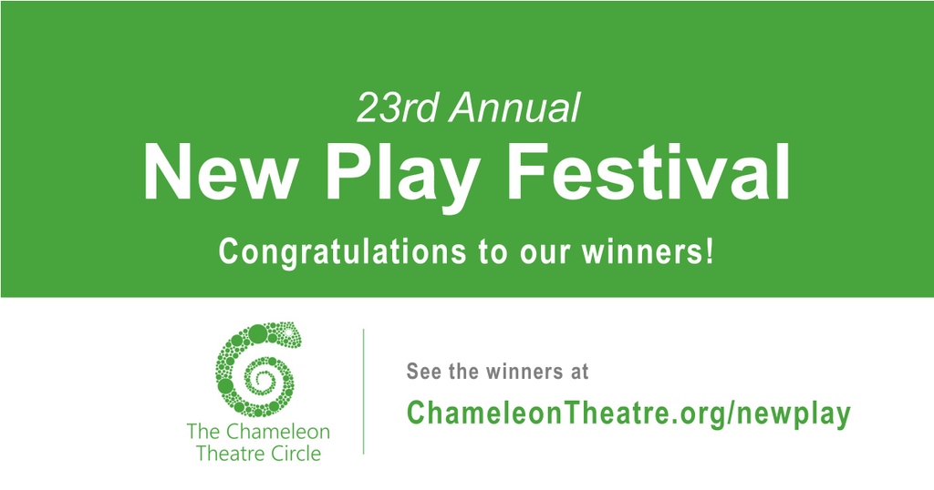 See our winners at chameleontheatre.org/newplay/