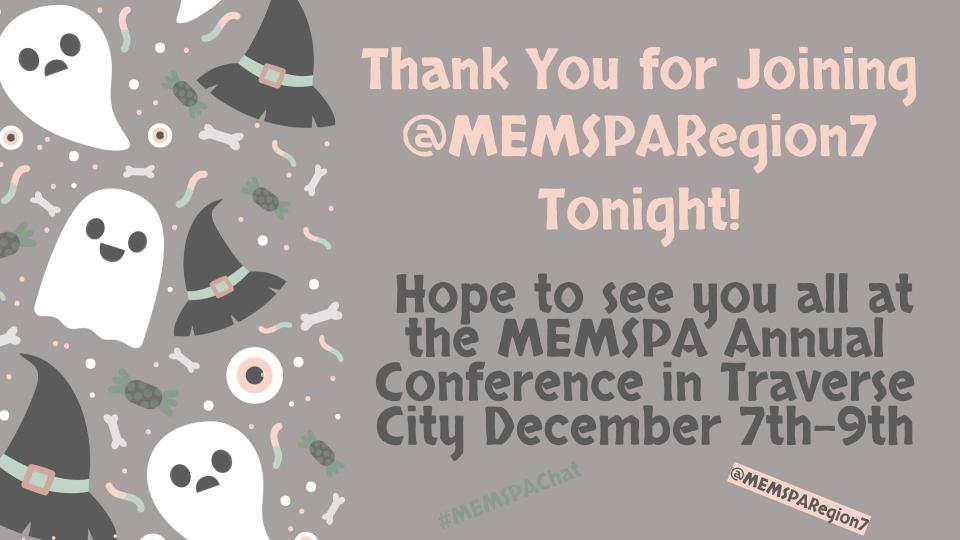 As always, it has been a fantastic half hour with all of you! I can't wait to see you all at the conference. You all know about the haunted part of the hotel, right? #MEMSPAChat <a href="/MEMSPARegion7/">MEMSPA Region 7</a>