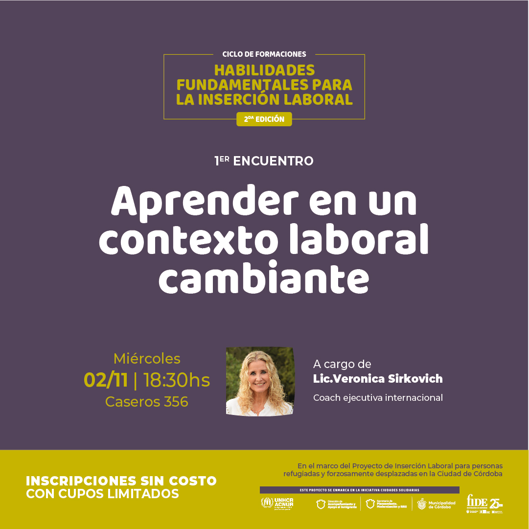 1er encuentro del Ciclo gratuito de formación profesional sobre habilidades blandas para personas refugiadas y migrantes: "APRENDER EN UN CONTEXTO LABORAL CAMBIANTE"

Organizan: <a href="/MuniCba/">Municipalidad de Córdoba</a>, @ACNURSuramerica  y <a href="/incubadoracba/">FIDE</a>