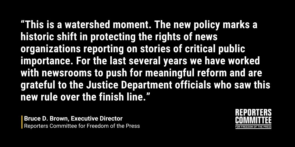 NEW: Today, @TheJusticeDept announced historic changes to its news media guidelines prohibiting subpoenas and other types of legal process against the press in all but narrow circumstances. Full statement from Executive Director Bruce D. Brown: rcfp.org/doj-news-media…