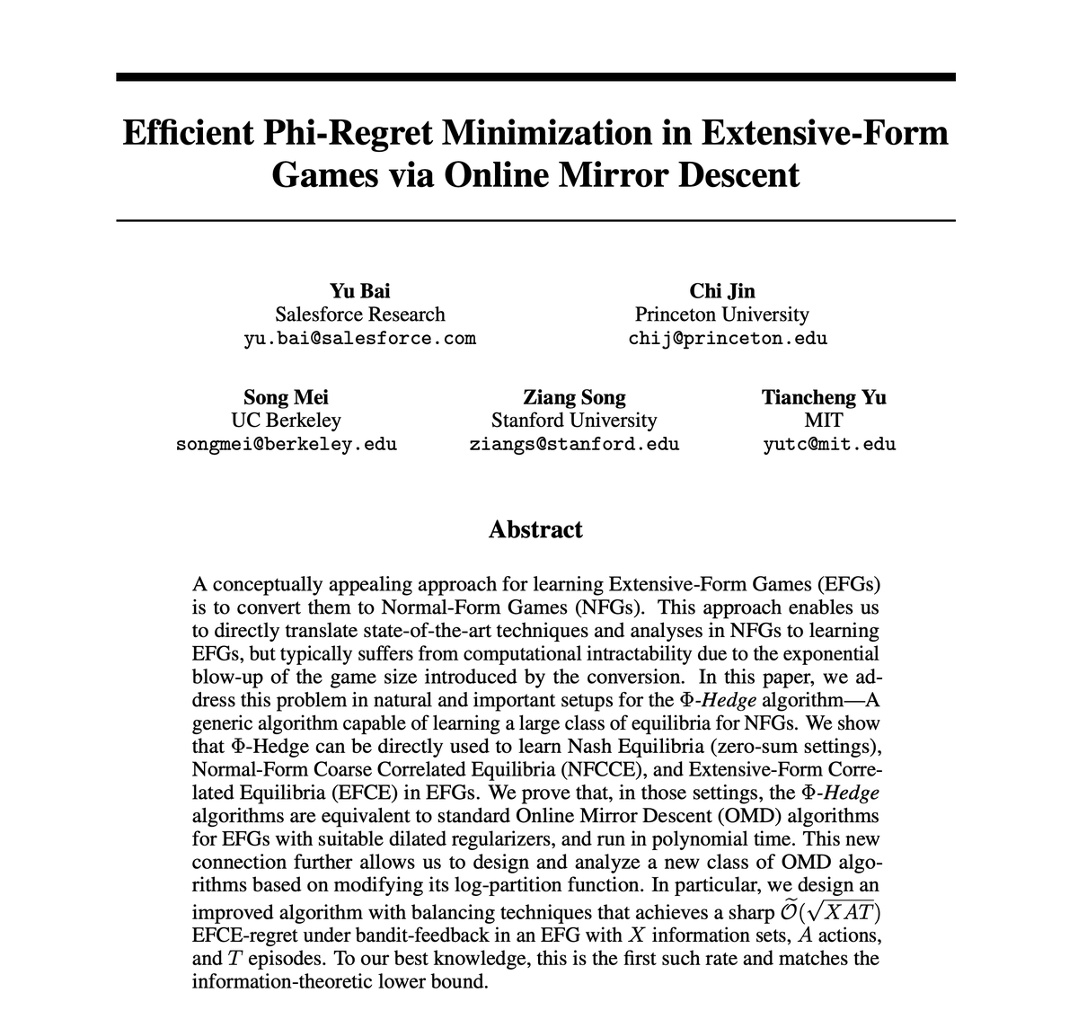 📜 Our paper on efficient learning in Extensive-Form Games will appear at #NeurIPS2022 as an Oral Presentation! 

🔗 Paper: arxiv.org/abs/2205.15294
📢 Poster: neurips.cc/virtual/2022/p…

Joint work with <a href="/chijinML/">Chi Jin</a> @WispyMay Ziang Song <a href="/tianchengyu14/">Tiancheng Yu</a> 

🧵1/