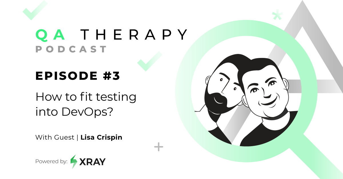 XrayApp's tweet photo. Ready for your weekly dose of QA Therapy? This week we're adding #testing to #DevOps with guest therapist Lisa Crispin. Listen now: 🎧 https://t.co/K9s40XZHDc https://t.co/GTvLYCYQKL