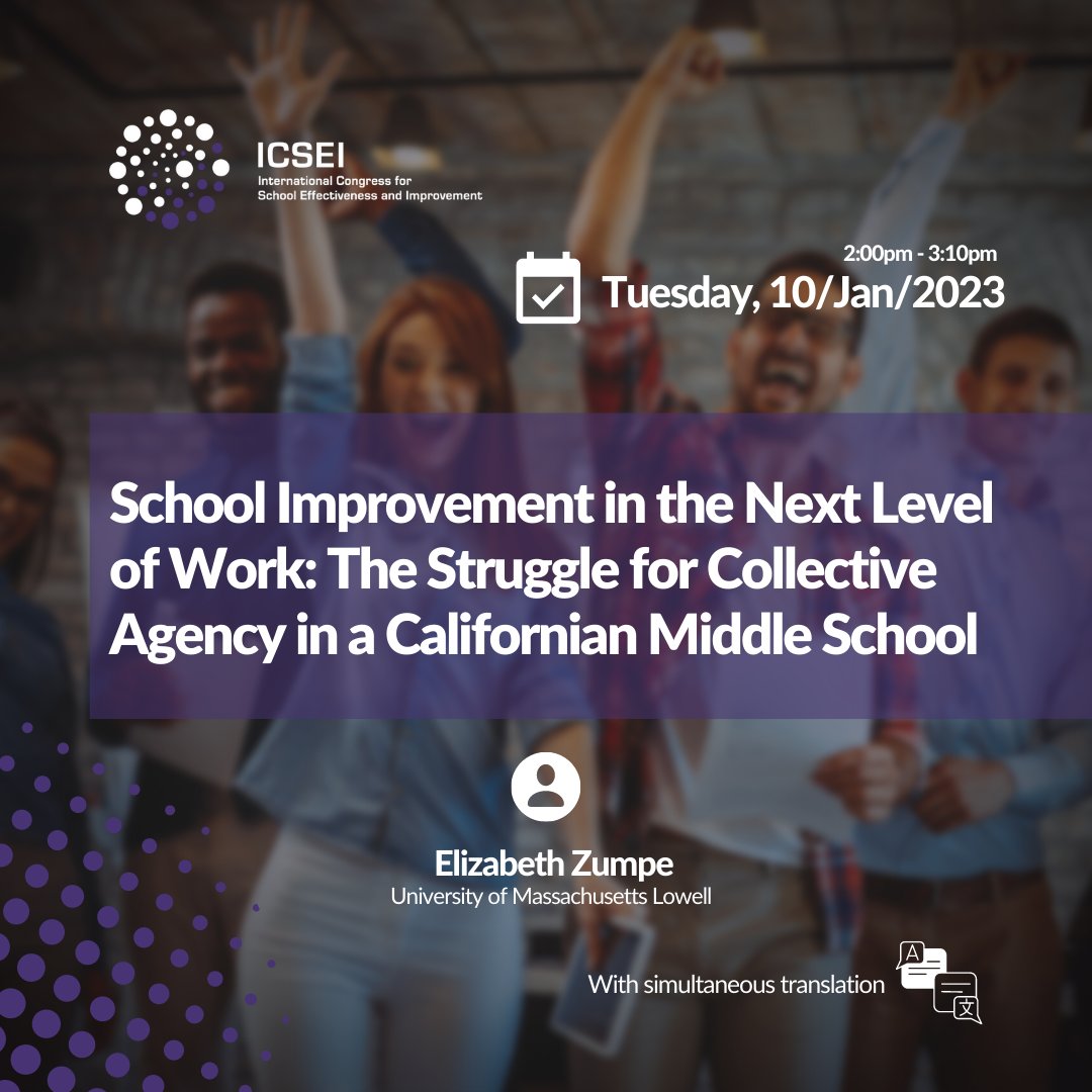 January 10 at @icsei2023 'School improvement at the next level of work: The fight for collective agency at a California high school' by Elizabeth Zumpe | with simultaneous translation. Last days of discount here 2023.icsei.net