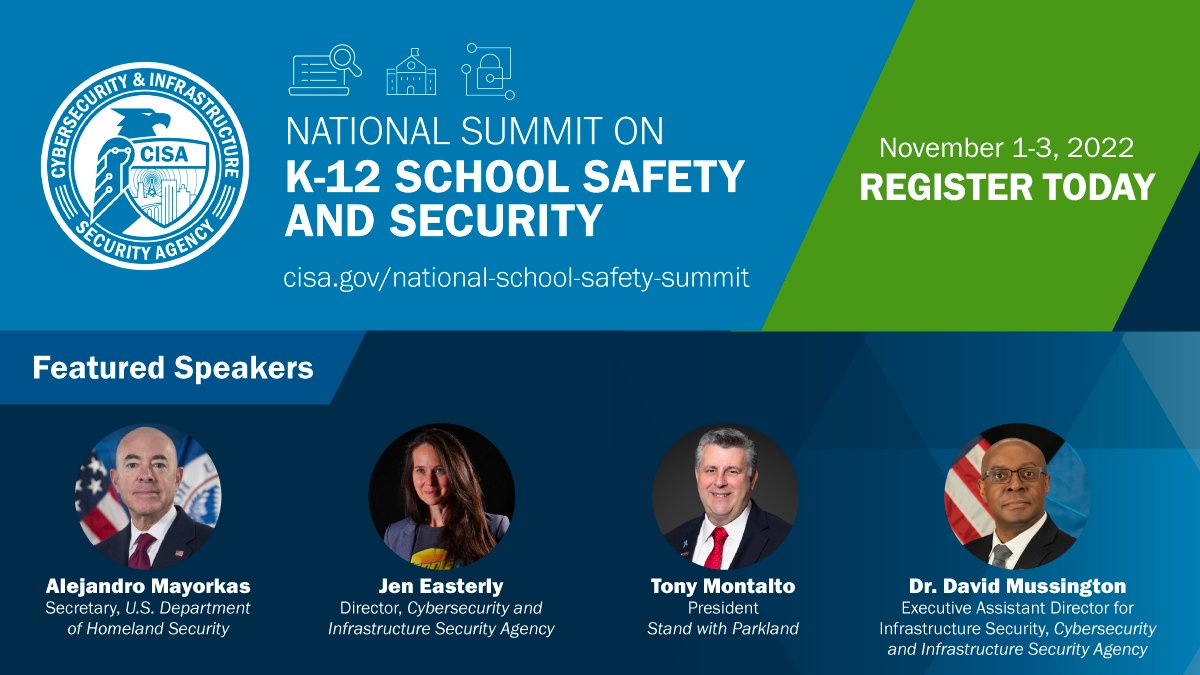 CISAgov's tweet image. The keynote speakers have been announced! Learn more &amp;amp; register for the inaugural National Summit on K-12 School Safety and Security: go.dhs.gov/Zpu #K12SafetySummit