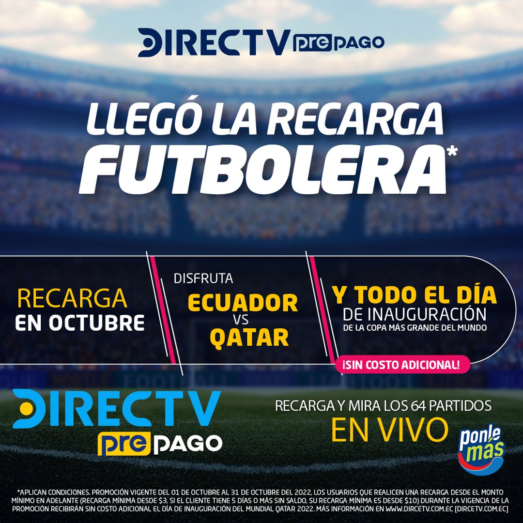 PonleMas's tweet photo. La #Inauguración del #Mundial ⚽️ no te la puedes perder.

Realiza tu #RecargaFutbolera del monto que desees y vive la transmisión “sin costo adicional”
¡Recarga de una!! 😃👍🏼

Con #PonleMás recargas tu #DirecTvPrepago en todos lados.
🎯 Promo válida hasta Octubre 31. https://t.co/CIUb6DAbuW
