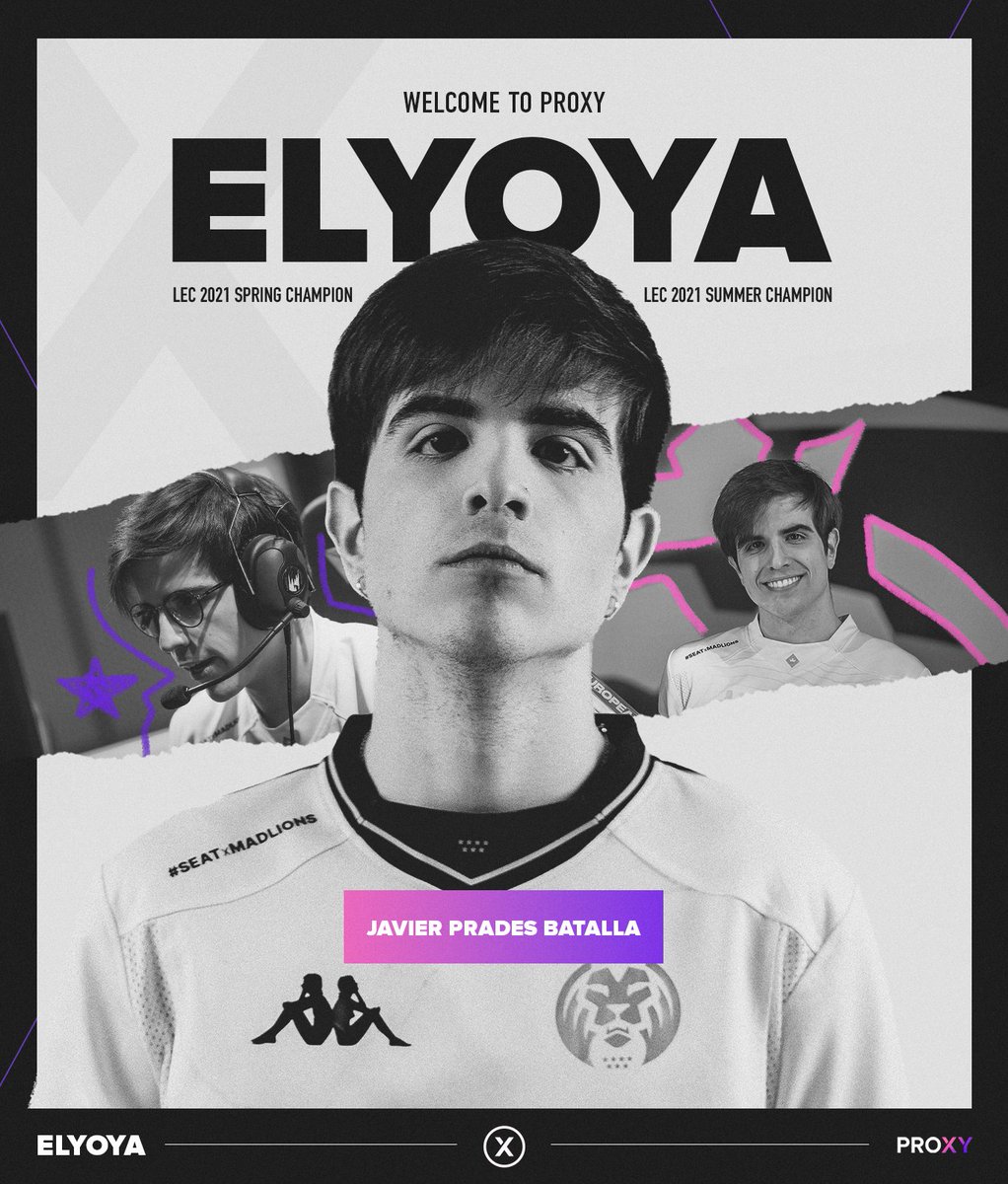 Big welcome to <a href="/Elyoya_LoL/">Elyoya</a> to the Proxy family!

Elyoya has been one best-performing players the West has seen since debuting in the LEC. 

With already two LEC championships and receiving the ROTY in his debut season, Javier has only started his fruitful career ahead of him.