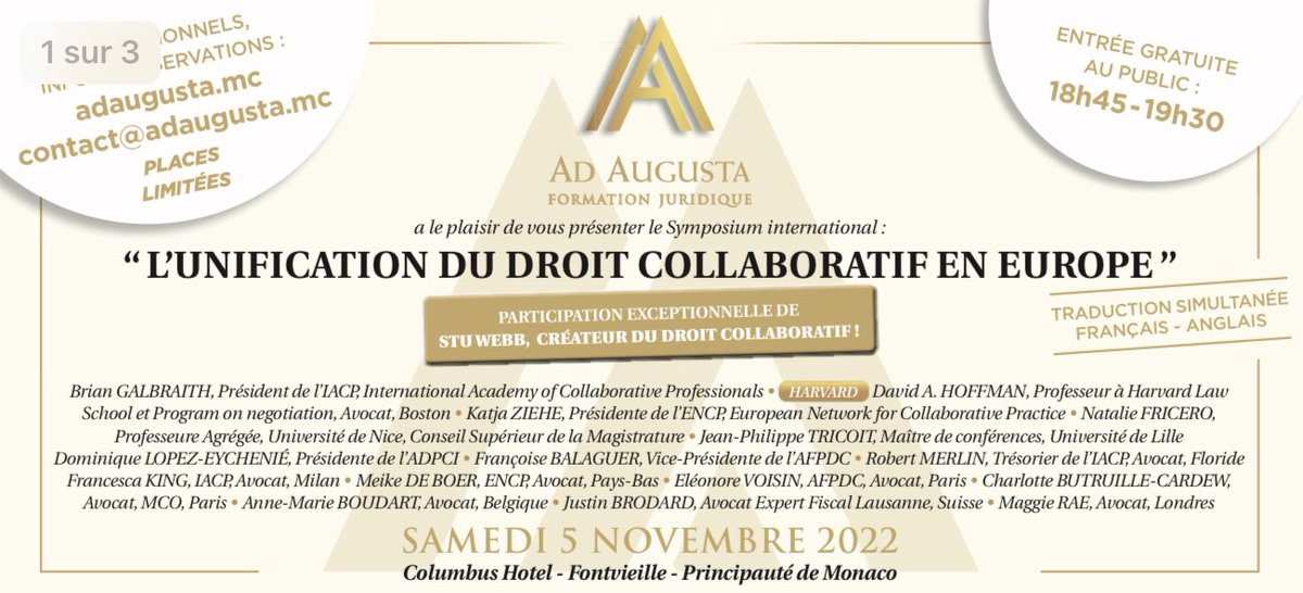AdAugustaMonaco's tweet photo. Symposium international de #Droit #Collaboratif: l’Unification du Droit Collaboratif en Europe”
Avec not la participation de Stu Webb!
8:15-18 pour les pro, accessible en visio zoom et entièrement traduite Fr/English, ou sur place avec tarif hôtel négocié.
À Monaco, 5 Novembre https://t.co/lBDZrWvNeq