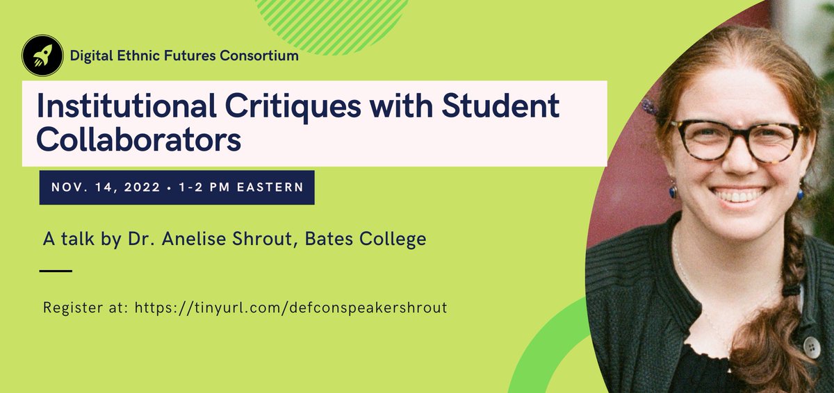 Tomorrow! Don't miss the next DEFCon Speaker Series Event: 'Institutional Critique with Student Collaborators' featuring @AneliseHShrout on Monday, November 14th at 1pm Eastern/10am Pacific. For more information or to register: digitalethnicfutures.org/uncategorized/…
