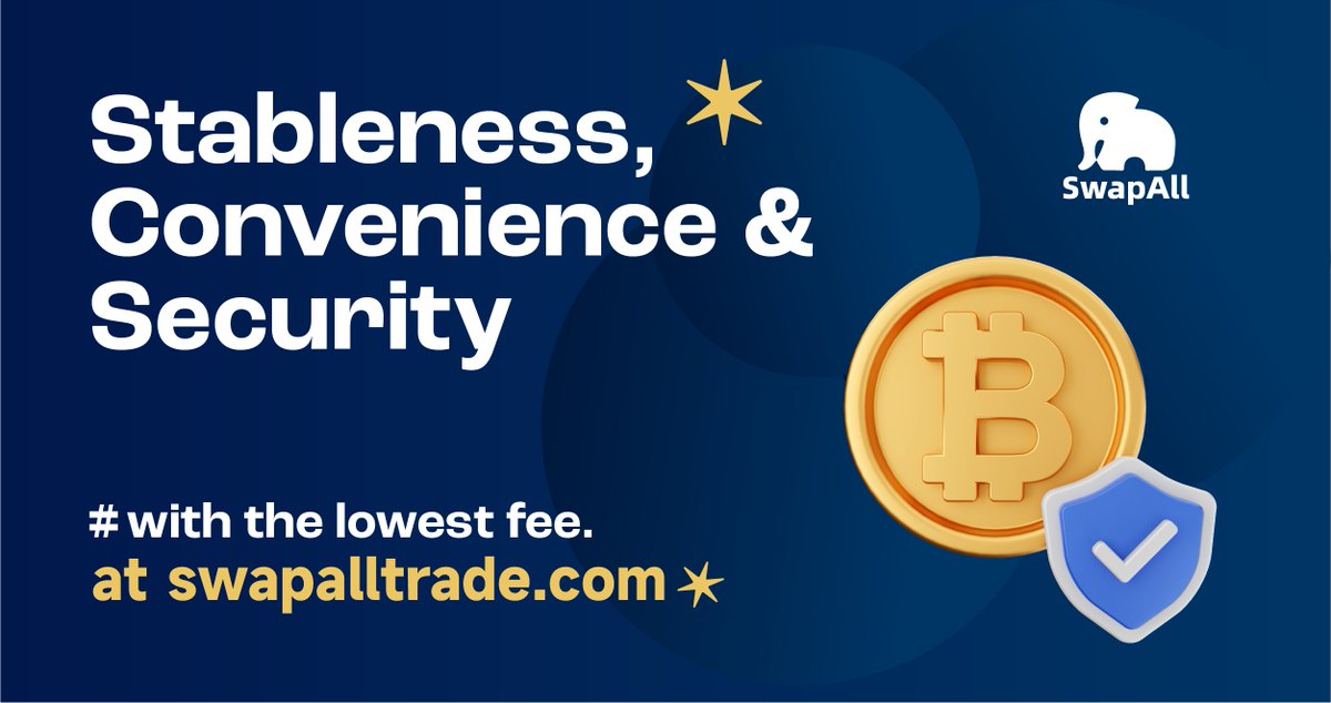 🌟It's our pleasure to keep your swap journey with stableness, convenience and security. 💯We are SwapAll!

#SwapAll #crptocurrency #Swap 🐘
