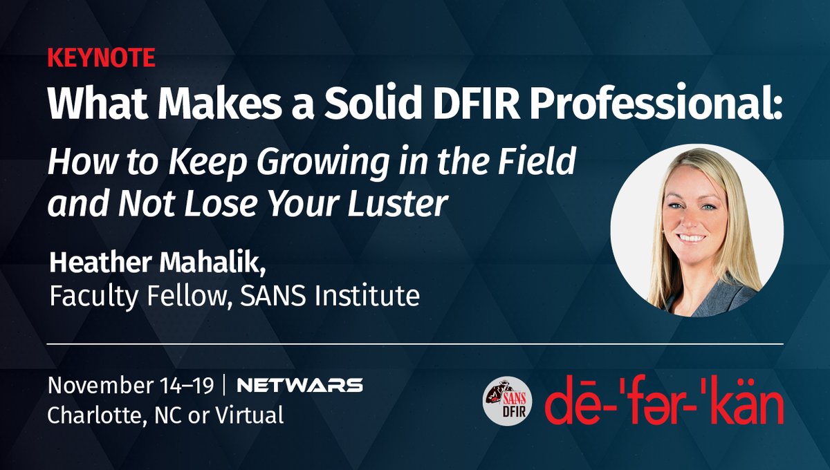 Hear from one of the world's leading digital forensics experts at #DFIRCON! 🔑 @HeatherMahalik 👥 What Makes a Solid DFIR Professional 🗓️ Nov 15 Available In-Person & Live Online, but requires advance registration: sans.org/u/1nvH #SANSTraining