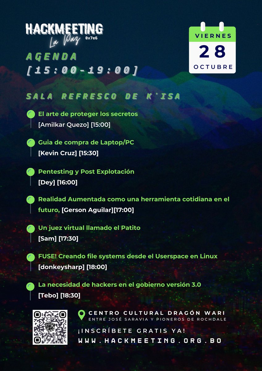 Iniciamos el viernes 28 de octubre, con toda la energía del #Hackmeeting #0x7e6 #Bolivia #LaPaz
No olvides registrarte: 0x7e6.hackmeeting.org.bo