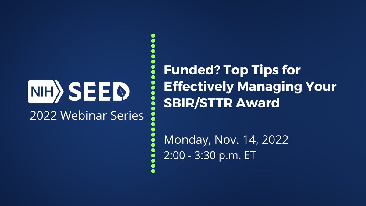 Do you know what happens after you receive an NIH #SBIR or #STTR award? Attend this webinar on 11/14 to learn more about your role and how to communicate with key grants and contract officials. ow.ly/Kp3k50Lm6RU