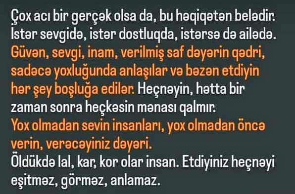Həyat bildiyinizdən də qısadır. Qəlb qırmadan yaşayın.