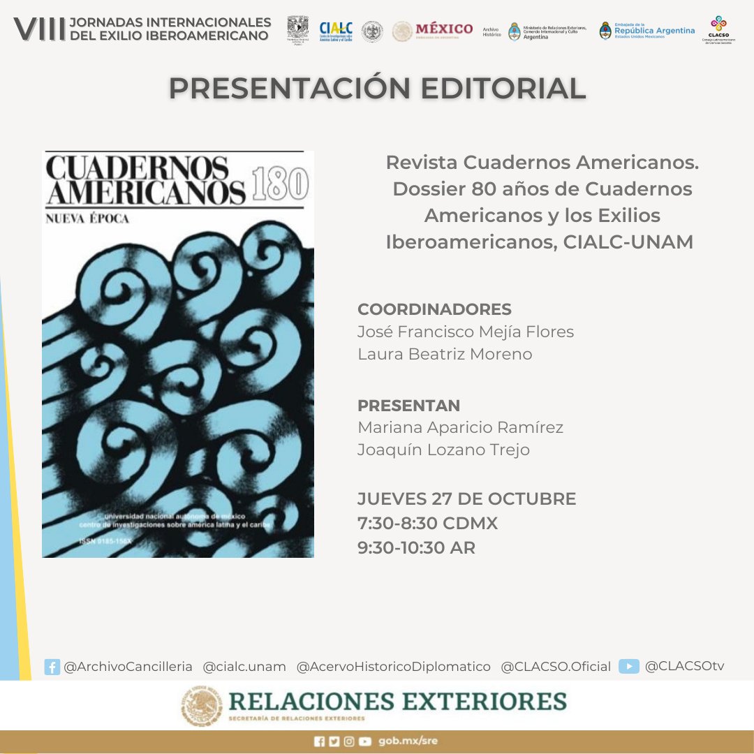 📚#PresentaciónEditorial En el marco de las VIII Jornadas Internacionales del Exilio Iberoamericano, no te pierdas la presentación de la Revista Cuadernos Americanos. Presentan Joaquín Lozano y @mariana_aparam @CIALCUNAM @CancilleriaARG @_CLACSO Transmisión Facebook Live