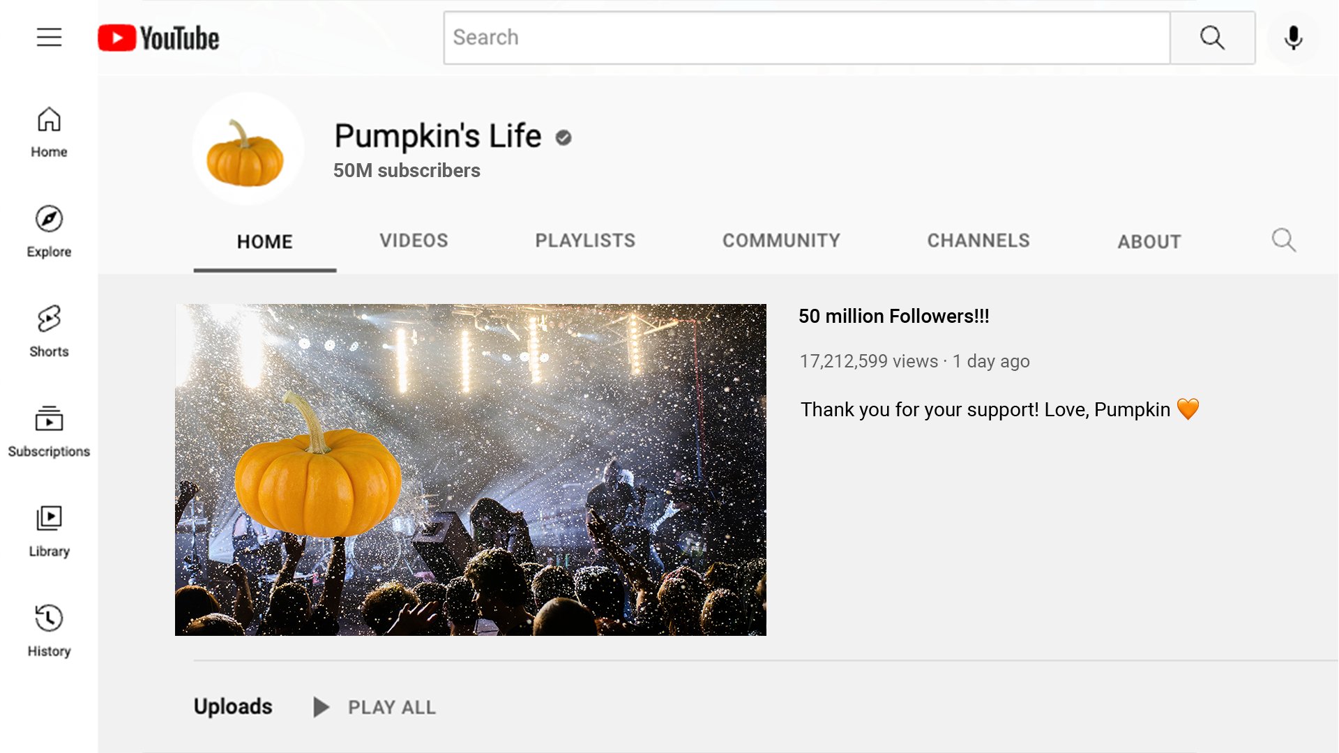 A screenshot of the Pumpkin channel featuring Pumpkin's latest video titled, "50 million followers!" The thumbnail of the latest video shows Pumpkin being held up by a crowd at a big celebration party with big bright lights and confetti. The caption next to the thumbnail says, "Thank you for your support, *orange heart* Pumpkin" View count is 17,212,599.