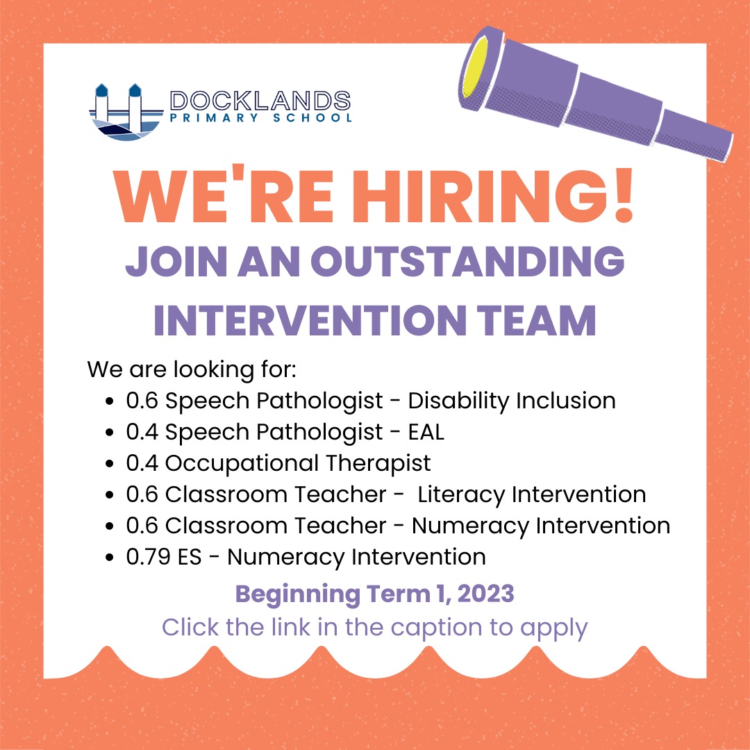 DocklandsPS's tweet photo. We are looking for good people to join our intervention team at #DocklandsPS! You'll partner w wonderful classroom practitioners to secure success for every child. Multiple roles available, including literacy and numeracy specialists. Search "Docklands" on Recruitment Online. https://t.co/UBZKK2xPXz