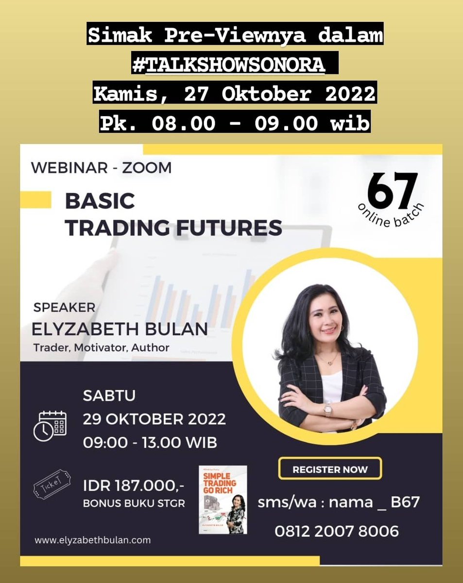 SonoraFM92's tweet photo. Simak #TalkshowSonora bersama Patra Resources ttg:

"Preview Webinar Basic Trading Futures #Batch67 Bersama 
@ElyzabethBulan
 "

Talkshow:
🗓 Kamis, 27 Oktober 2022
🕗 08.00-09.00 wib
📻 Sonora FM 92 Jakarta
📍Youtube: Sonora FM 
📍Streaming: https://t.co/uhOhw5JMcP https://t.co/KUKadba5ed
