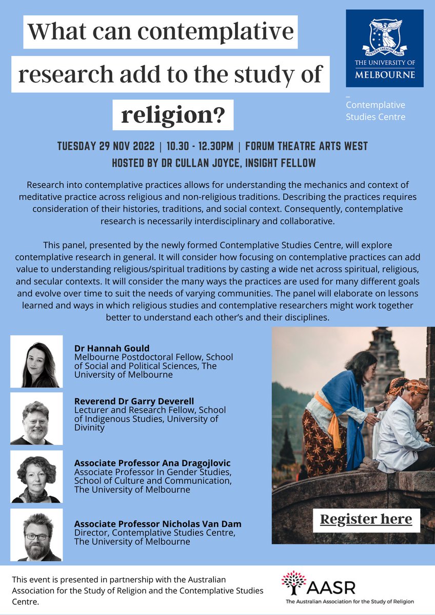 What can contemplative research add to the study of religion? This panel will explore how focusing on contemplative practices can add value to understanding religious/spiritual traditions by casting a wide net across spiritual, religious, and secular contexts.
<a href="/ausreligion/">Australian Association for the Study of Religion</a>