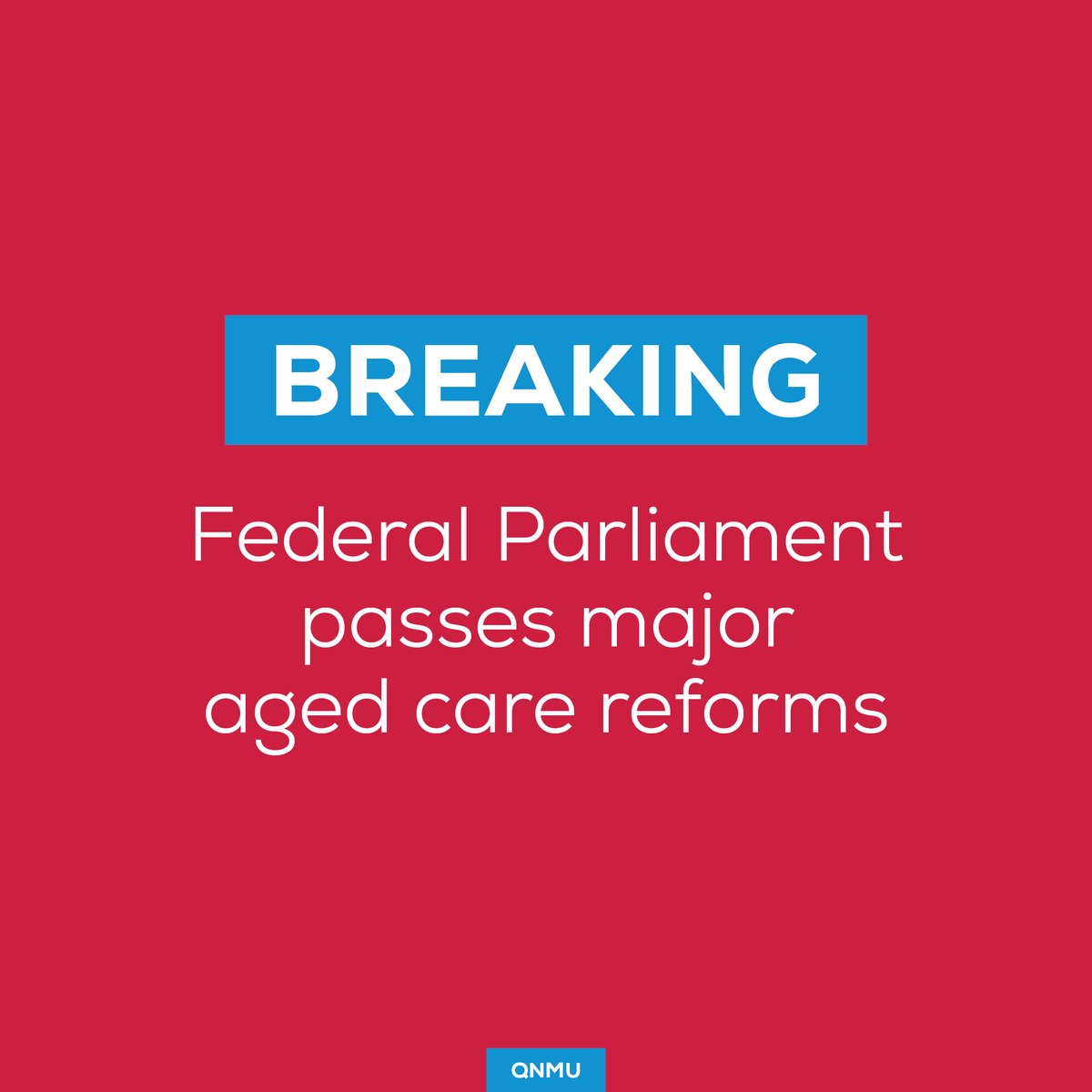 The Implementing Care Bill has passed the Senate, and will now go on to become law. The bill legislates for: Minimum care minutes A Registered Nurse 24/7 Financial transparency and accountability Thank you to all QNMU Activists who have tirelessly campaigned on this issue!