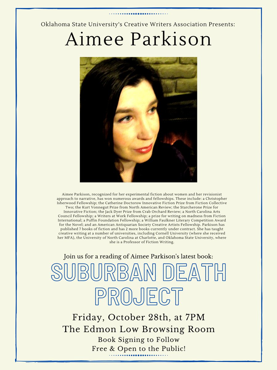 AimeeParkison's tweet image. Fiction Reading #SuburbanDeathProject Friday Oct 28, 7 PM OSU Edmon Low Library.  Free to public, sponsored by @OSUCWA  From @KirkusReviews   "Extraordinary, character-driven tales from a sublime voice that resonates." @PressUnbound @womenwritersnet @WomenWriters @EnglishOKState
