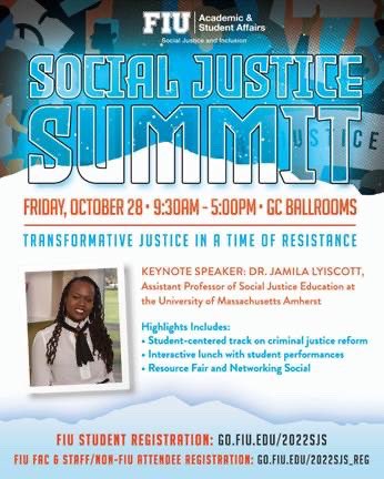 FIUCWGS's tweet photo. The Office of Social Justice and Inclusion will host its annual Social Justice Summit (SJS) on Friday, October 28, 2022, on the Modesto A. Maidique campus of Florida International University with the theme "Transformative Justice in a Time of Resistance". https://t.co/yJhVhEm8Gf
